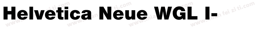 Helvetica Neue WGL I字体转换